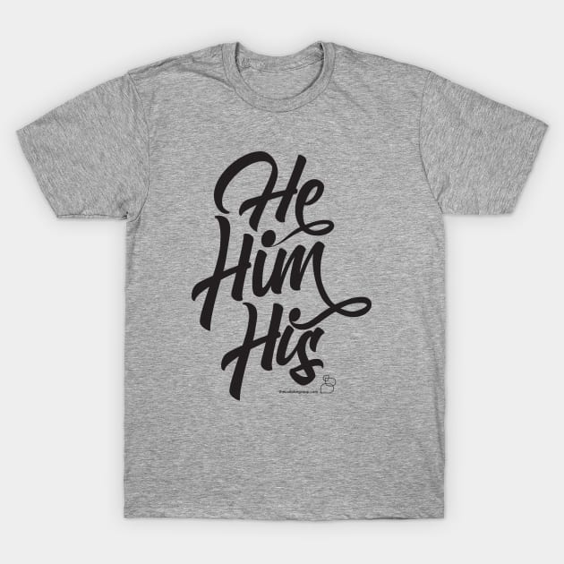 He, Him, His "Swooshy" Pronouns T-Shirt by TheCollaboGroup